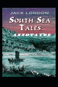 South Sea Tales Annotated
