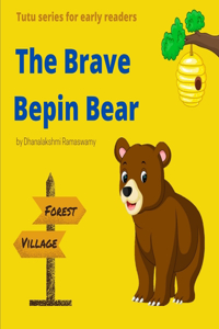 Brave Bepin Bear