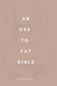 Ode to Fat Girls