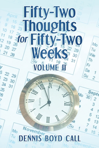 Fifty-Two Thoughts for Fifty-Two Weeks Volume Two
