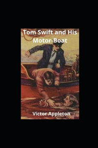 Tom Swift and His Motor-Boat illustrated