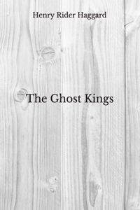 The Ghost Kings