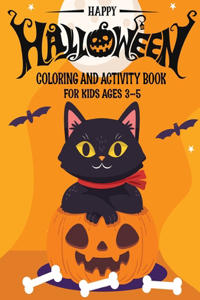 Happy Halloween Coloring and Activity Book for Kids Ages 3-5
