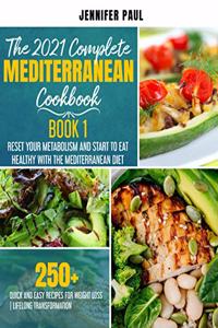 2021 Complete Mediterranean Cookbook