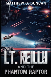 Lt. Reilly and the Phantom Raptor