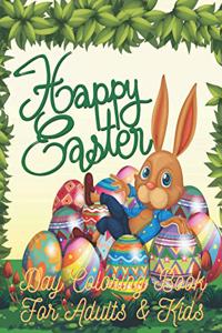 Happy Easter Day Coloring Book For Adults & Kids