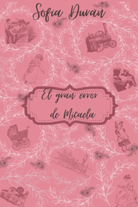 gran error de Micaela