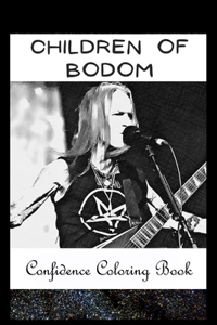 Confidence Coloring Book: Children of Bodom Inspired Designs For Building Self Confidence And Unleashing Imagination