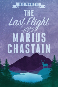 Last Flight of Marius Chastain