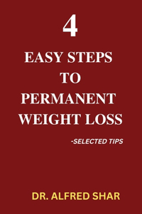 4 Easy steps to permanent weight loss