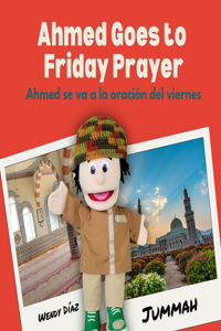 Ahmed Goes to Friday Prayer