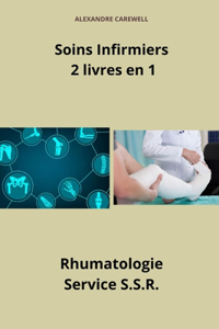 Soins Infirmiers 2 livres en 1 Rhumatologie, Service SSR