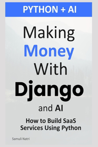 Making Money with Django and AI