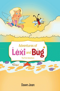 Adventures of Lexi and Bug