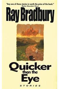 Quicker Than the Eye