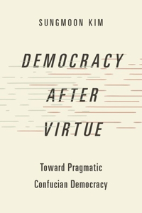 Democracy After Virtue