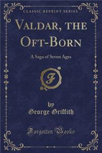 Valdar, the Oft-Born