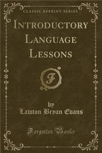 Introductory Language Lessons (Classic Reprint)