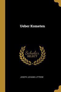 Ueber Kometen
