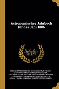 Astronomisches Jahrbuch für das Jahr 1806