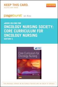 Core Curriculum for Oncology Nursing - Elsevier eBook on Intel Education Study (Retail Access Card)