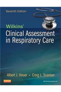 Wilkins' Clinical Assessment in Respiratory Care - E-Book