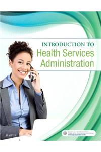 Introduction to Health Services Administration