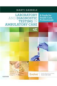 Laboratory and Diagnostic Testing in Ambulatory Care