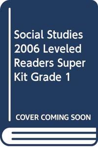 Social Studies 2006 Leveled Readers Super Kit Grade 1