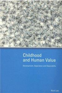 Childhood and Human Value