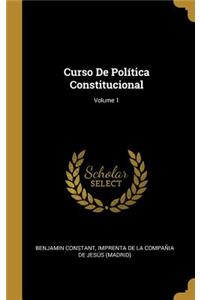 Curso De Política Constitucional; Volume 1