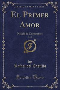 El Primer Amor, Vol. 2