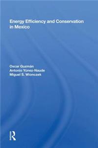 Energy Efficiency and Conservation in Mexico