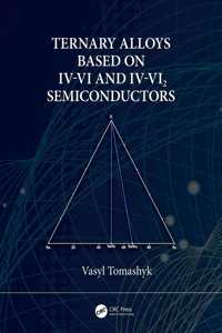 Ternary Alloys Based on IV-VI and IV-Vi2 Semiconductors