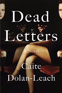 Dead Letters: A Novel