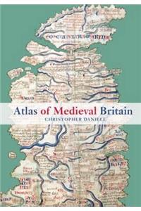 Atlas of Medieval Britain