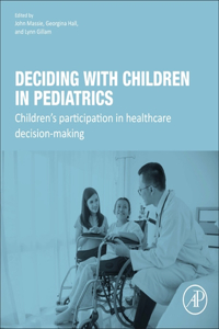 Deciding with Children in Pediatric Healthcare