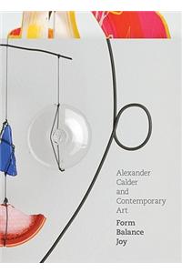 Alexander Calder and Contemporary Art