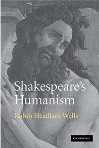 Shakespeare's Humanism