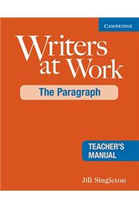 Writers at Work: The Paragraph Teacher's Manual