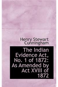 Indian Evidence ACT, No. 1 of 1872