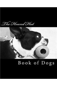 Hound Hut's Book of Dogs