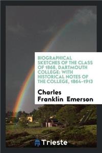 Biographical Sketches of the Class of 1868, Dartmouth College