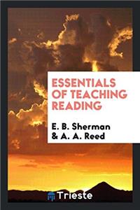 Essentials of Teaching Reading