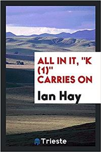 All in It, K (1) Carries on