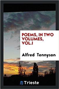 POEMS, IN TWO VOLUMES, VOL.I