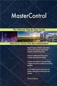 MasterControl The Ultimate Step-By-Step Guide