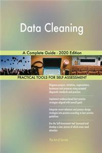 Data Cleaning A Complete Guide - 2020 Edition