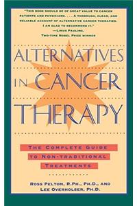 Alternatives in Cancer Therapy