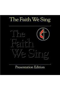 The Faith We Sing Presentation Edition (Lyrics Projection)